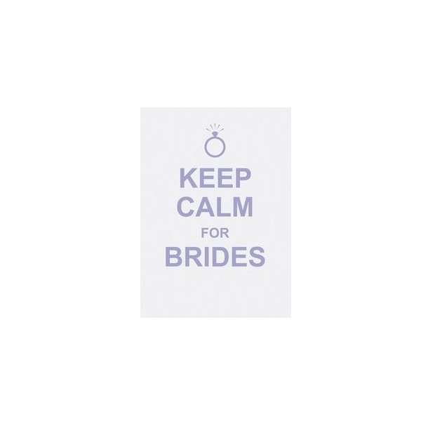 Keep Calm for Brides Bog